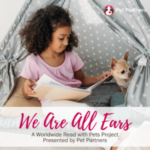 We Are All Ears: A Worldwide Read with Pets Project Presented by Pet Partners